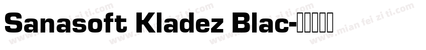 Sanasoft Kladez Blac字体转换